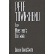 Pete Townshend: The Minstrel's Dilemma