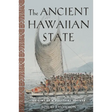 Ancient Hawaiian State: Origins of a Political Society