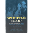Whistle Stop: Kenny Dorham, Jazz, and the Journey of a Texas Family