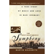 The Inextinguishable Symphony: A True Story of Music and Love in Nazi Germany