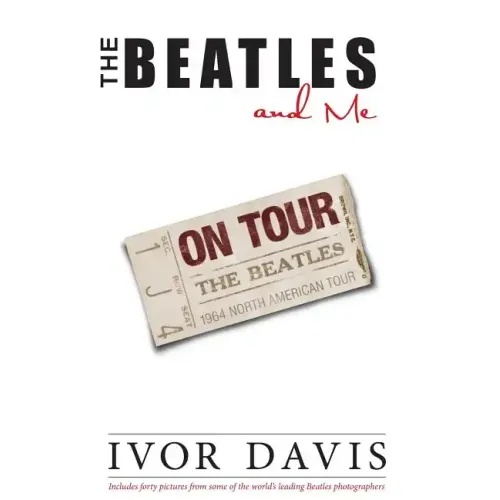 The Beatles and Me on Tour