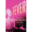 Fever: The Life and Music of Miss Peggy Lee