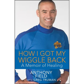 How I Got My Wiggle Back: A Memoir of Healing