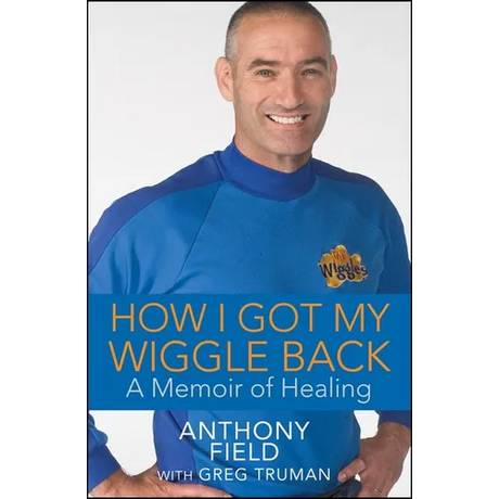 How I Got My Wiggle Back: A Memoir of Healing