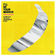 I'll Be Your Mirror: A Tribute To The Velvet Underground & Nico [2 LP] (Vinyl)