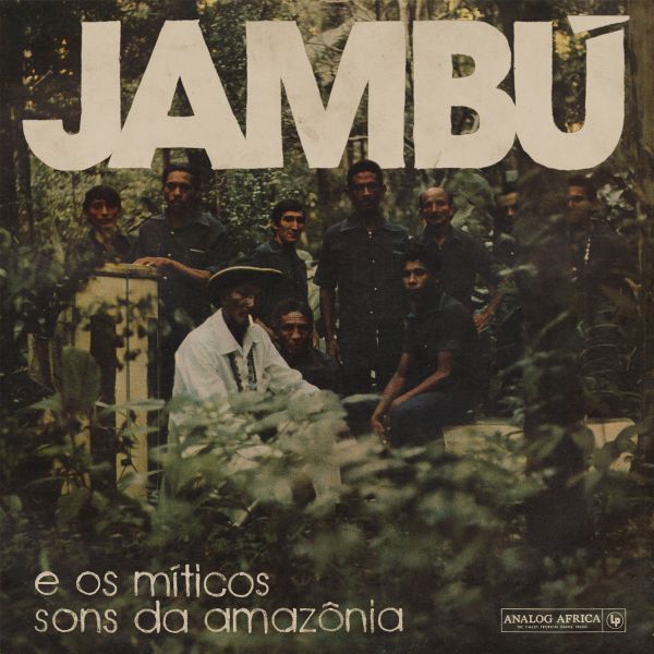 Jambu - E os Miticos Sons da Amazonia (Vinyl) (Vinyl)