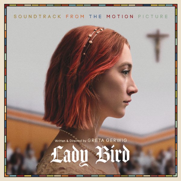 LADY BIRD - SOUNDTRACK FROM THE MOTION P (Vinyl)