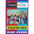 Stranger Than Fiction: The Life and Times of Split Enz