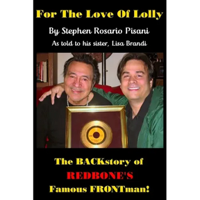 For the Love of Lolly: The BACKstory of Redbone's Famous FRONTman