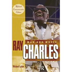 Ray Charles: Man and Music