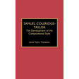 Samuel Coleridge-Taylor: The Development of His Compositional Style