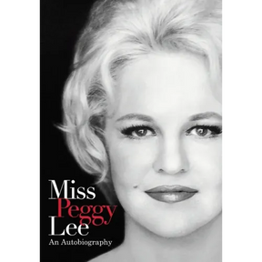 Miss Peggy Lee - An Autobiography