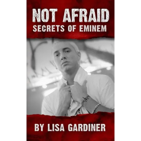 Not Afraid Secrets of Eminem: Birth to 2019