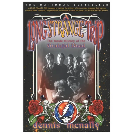 A Long Strange Trip: The Inside History of the Grateful Dead