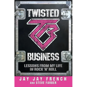 Twisted Business: Lessons from My Life in Rock 'n' Roll