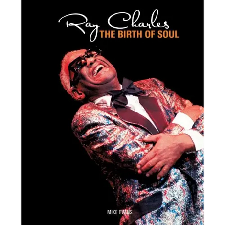 Ray Charles: The Birth of Soul