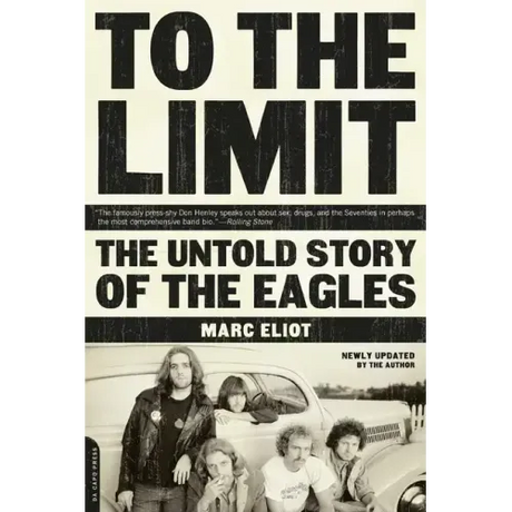 To the Limit: The Untold Story of the Eagles
