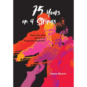 75 Years on 4 Strings: The Life and Music of François Rabbath