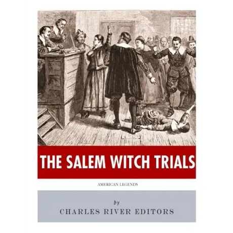 American Legends: The Salem Witch Trials