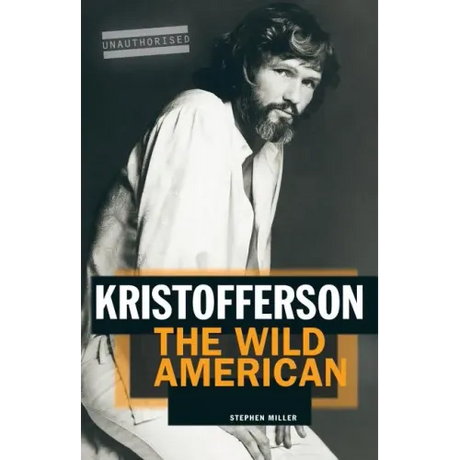 Kristofferson: The Wild American