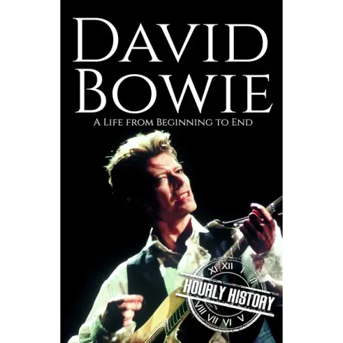 David Bowie: A Life from Beginning to End