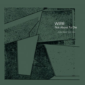 Wire Not About To Die [Vinyl] - Apocalypse Vinyl