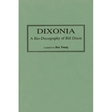 Dixonia: A Bio-Discography of Bill Dixon