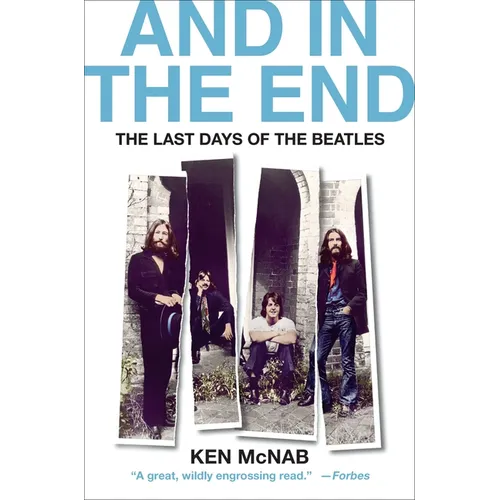 And in the End: The Last Days of the Beatles