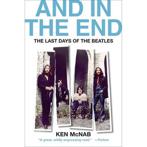 And in the End: The Last Days of the Beatles