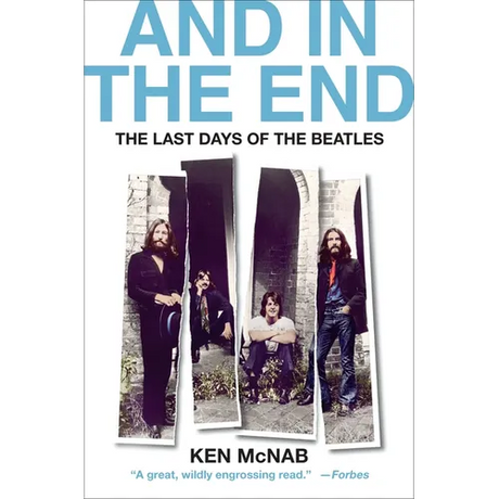 And in the End: The Last Days of the Beatles