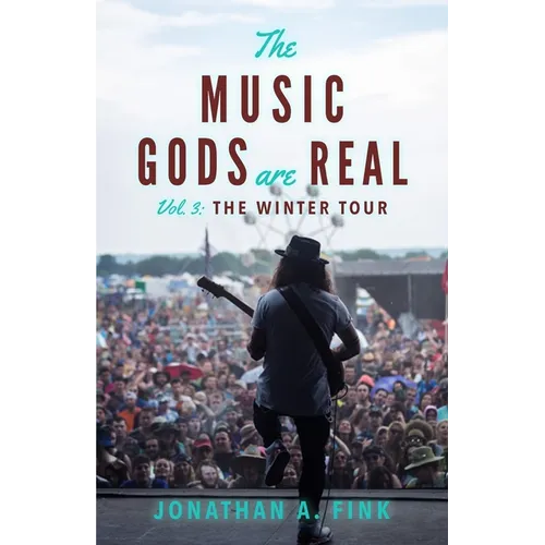 The Music Gods are Real: Vol. 3 - The Winter Tour