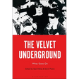 The Velvet Underground: What Goes On