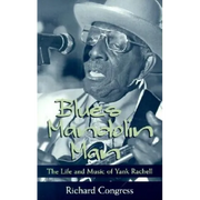 Blues Mandolin Man: The Life and Music of Yank Rachell
