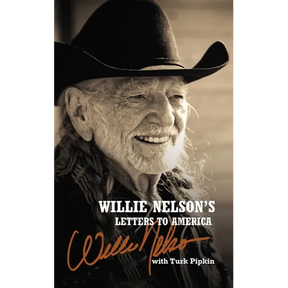 Willie Nelson's Letters to America: Heartfelt Reflections, Songs, and Humor from a Country Music Legend