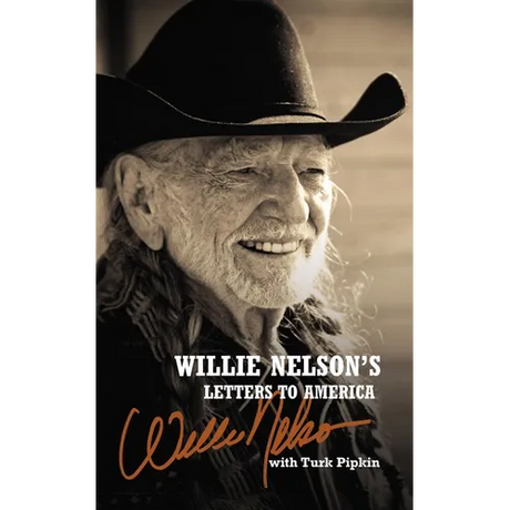 Willie Nelson's Letters to America: Heartfelt Reflections, Songs, and Humor from a Country Music Legend