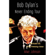 Bob Dylan's Never Ending Tour: Volume III The Twenty-tens