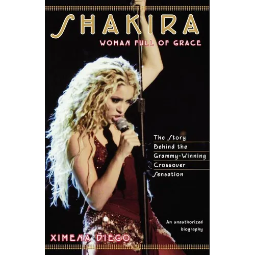 Shakira: Woman Full of Grace