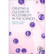 Creating a Culture of Accessibility in the Sciences