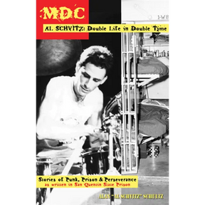MDC Al Schvitz: Double Life in Double Time