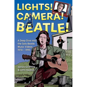 Lights! Camera! Beatle!: A Deep Dive into the Solo Beatle Music Videos