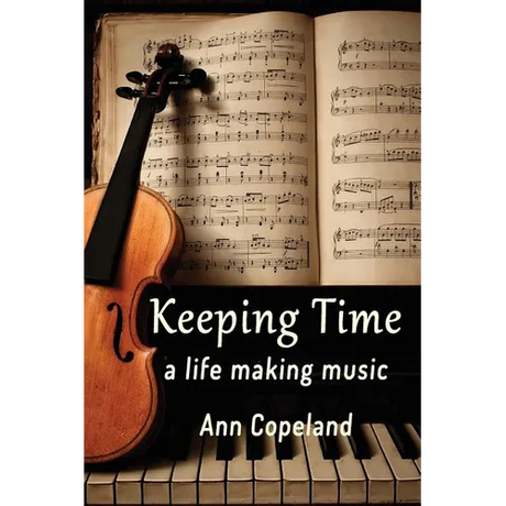 Keeping Time: A Life Making Music
