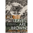 All the Leaves Are Brown: How the Mamas & the Papas Came Together and Broke Apart