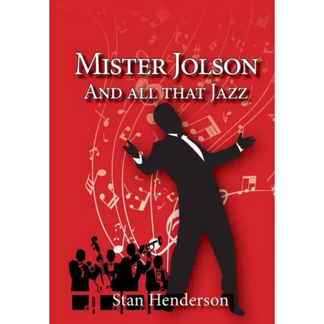 Mister Jolson and all that Jazz