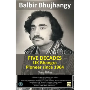 UK Bhangra Pioneer since 1964: Balbir Bhujhangy