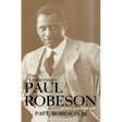 The Undiscovered Paul Robeson: An Artist's Journey, 1898-1939