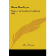 Dane Rudhyar: Pioneer in Creative Synthesis 1939