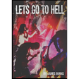 Let's Go to Hell: Scattered Memories of the Butthole Surfers