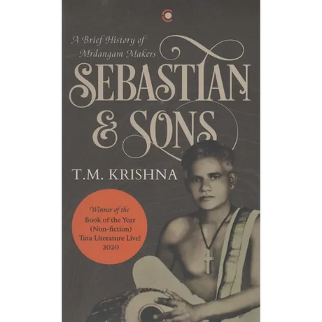 Sebastian & Sons: A Brief History Of The Mrdangam Makers