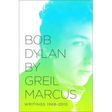 Bob Dylan: Writings 1968-2010