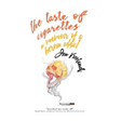 The Taste of Cigarettes: A Memoir of a Heroin Addict